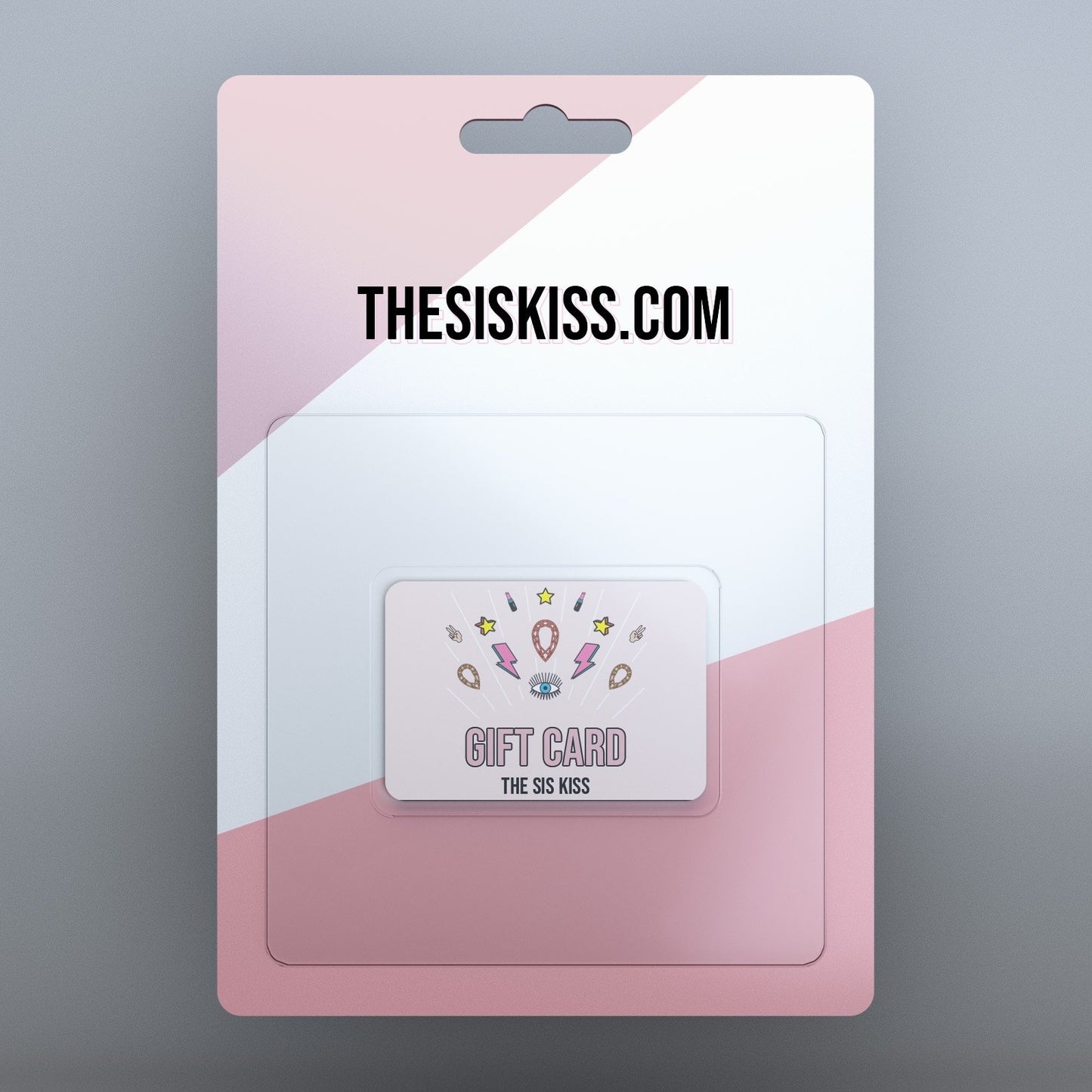 GIFT CARD Gift Card The Sis Kiss